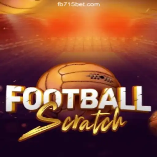 Exploring FootballScratch: A Thrilling New Offering on 715bet.COM - Oficial Slots Brasil