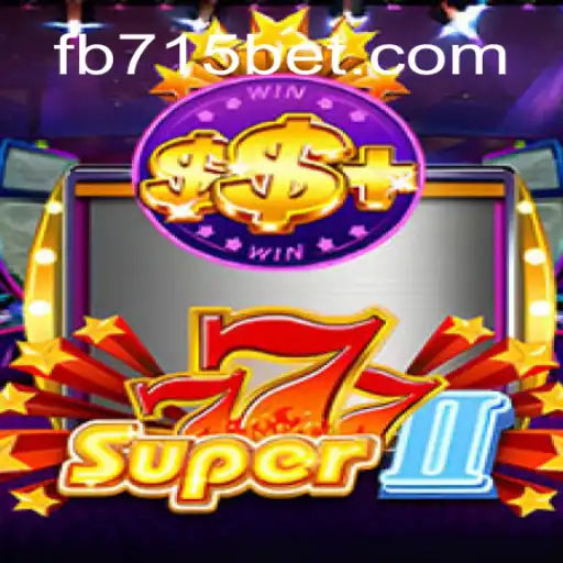 Exploring Super777II: A Premier Slot Experience on 715bet.COM Platform